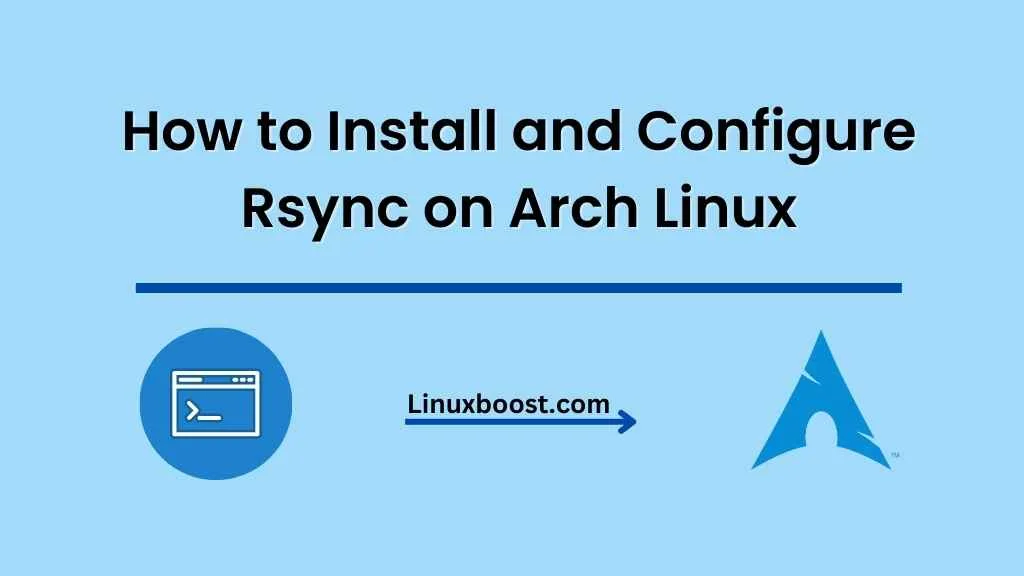 How to Install and Configure Rsync on Arch Linux