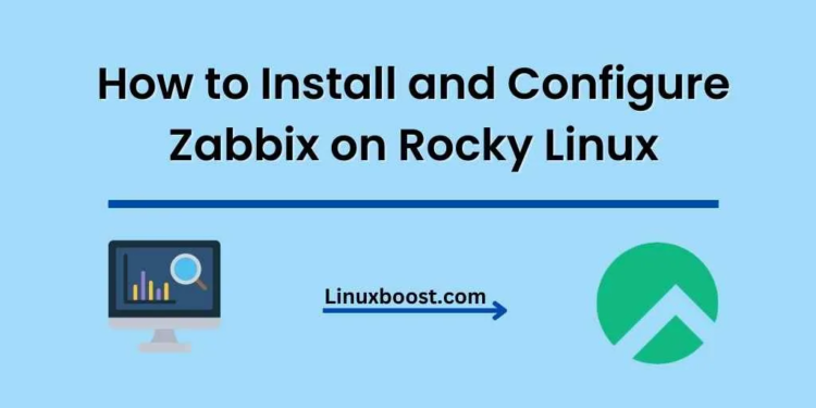 How to Install and Configure Zabbix on Rocky Linux