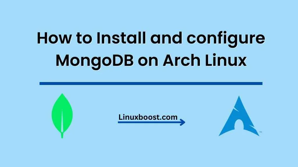 How to Install and configure MongoDB on Arch Linux