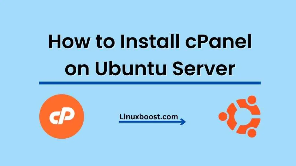 How to Install cPanel on Ubuntu Server