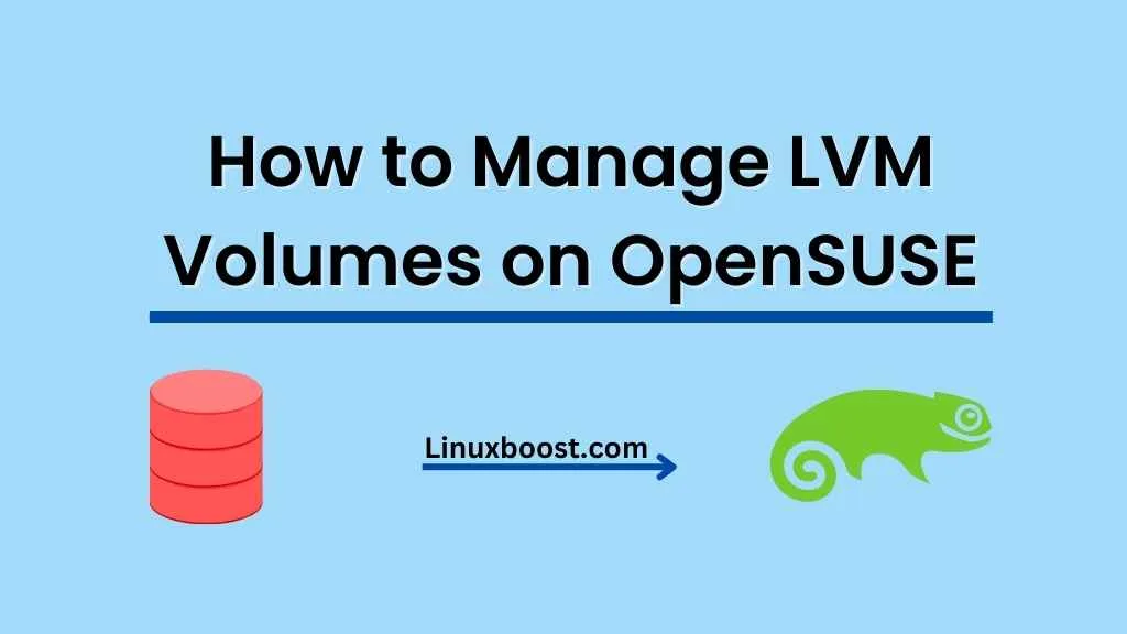 How to Manage LVM Volumes on OpenSUSE