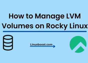 How to Manage LVM Volumes on Rocky Linux
