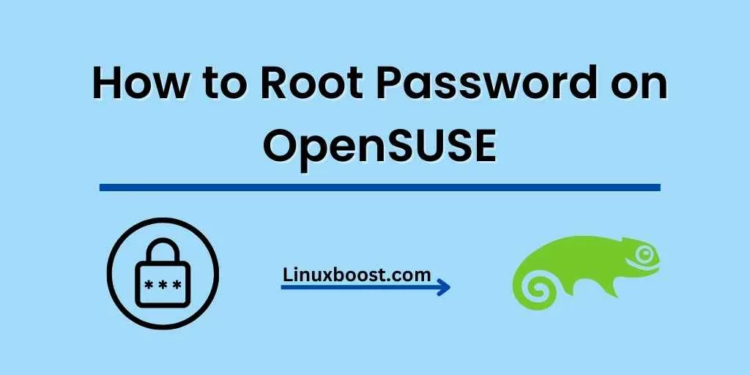 How to Root Password on OpenSUSE