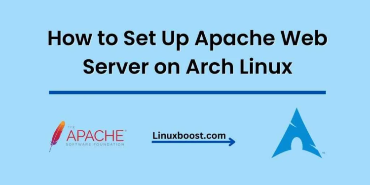 How to Set Up Apache Web Server on Arch Linux