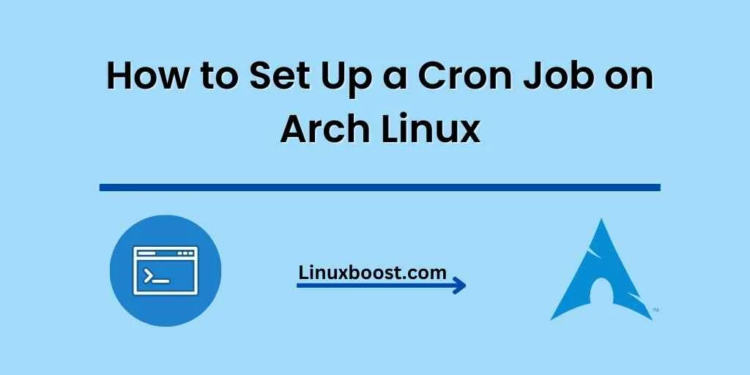 How to Set Up a Cron Job on Arch Linux