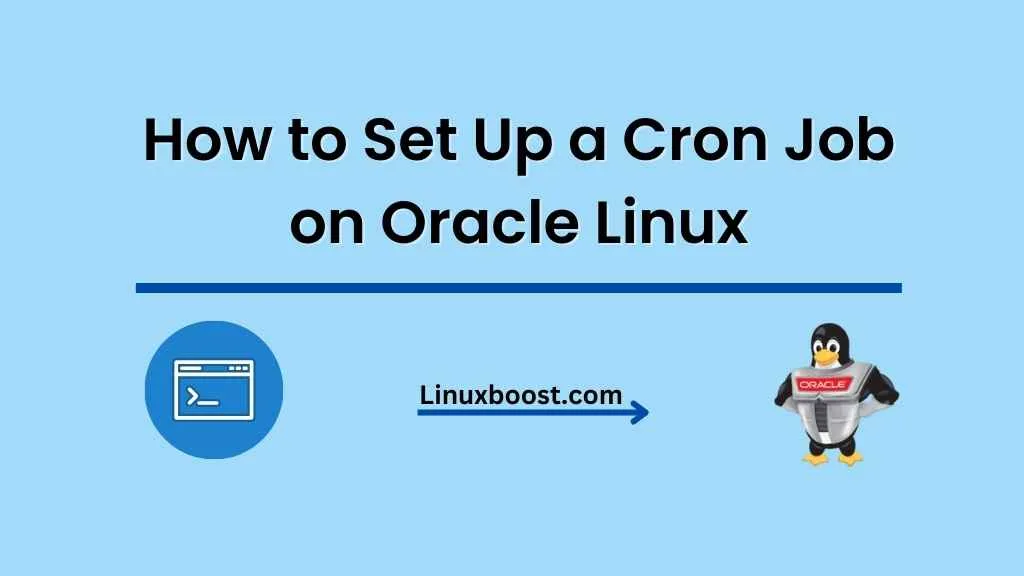 How to Set Up a Cron Job on Oracle Linux