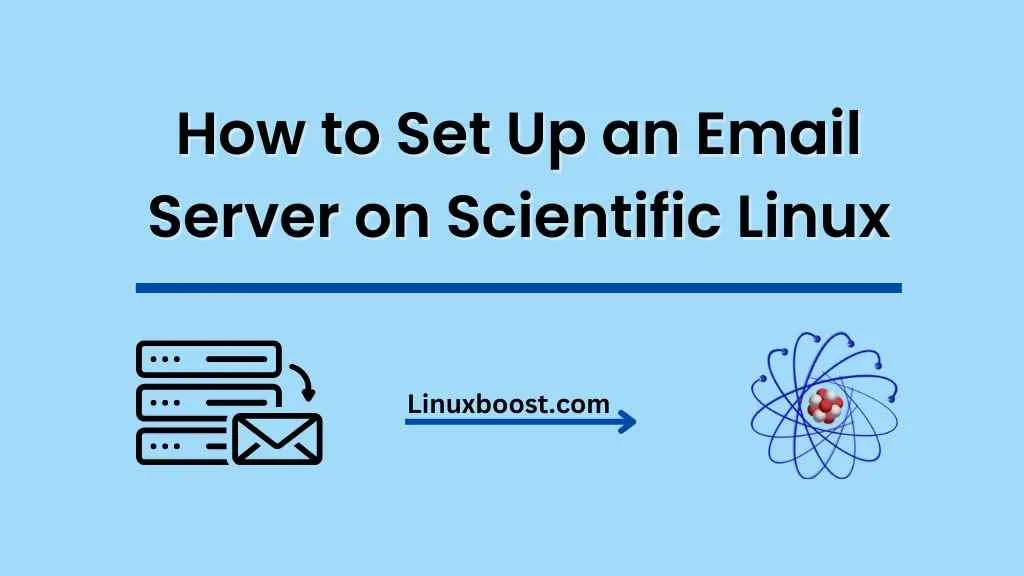 How to Set Up an Email Server on Scientific Linux