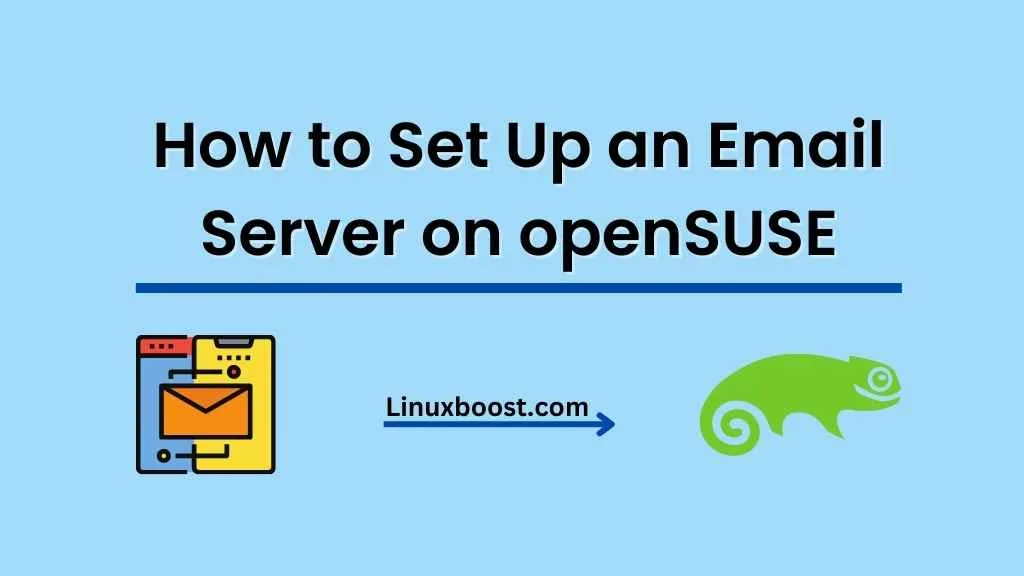 How to Set Up an Email Server on openSUSE