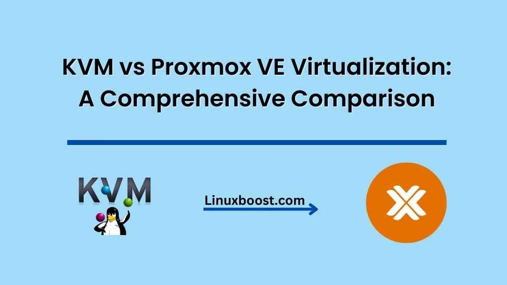 KVM vs Proxmox VE Virtualization