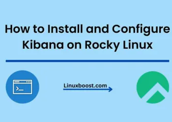 How to Install and Configure Kibana on Rocky Linux