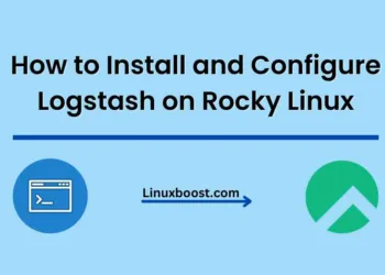 How to Install and Configure Logstash on Rocky Linux