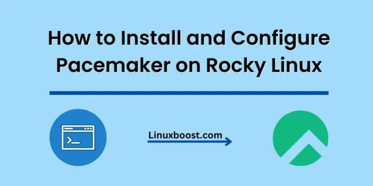 How to Install and Configure Pacemaker on Rocky Linux