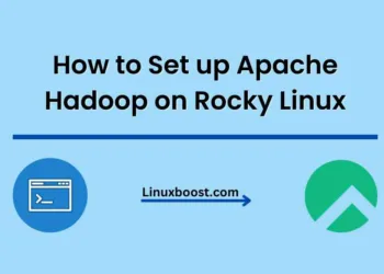 How to Set up Apache Hadoop on Rocky Linux